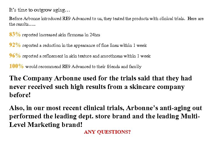 It’s time to outgrow aging… Before Arbonne introduced RE 9 Advanced to us, they