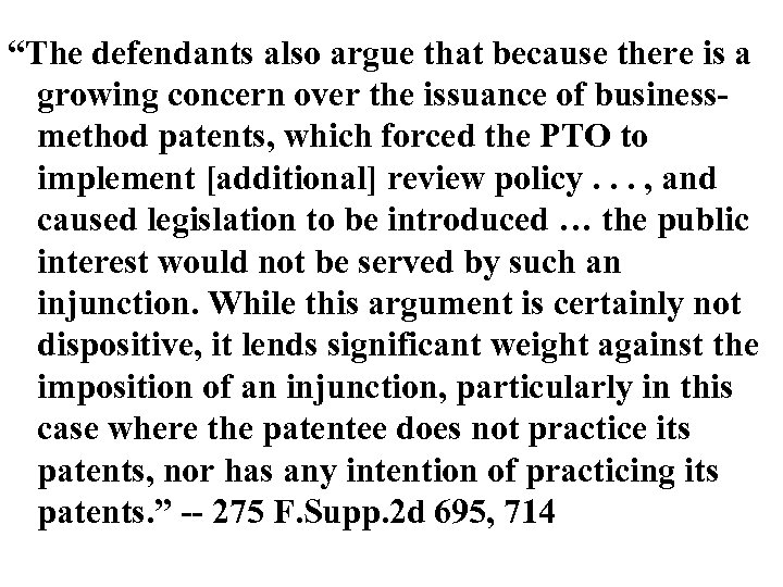 “The defendants also argue that because there is a growing concern over the issuance