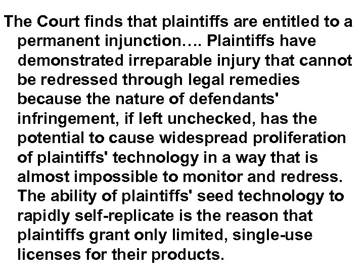 The Court finds that plaintiffs are entitled to a permanent injunction…. Plaintiffs have demonstrated