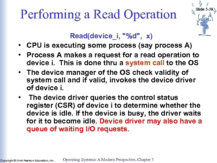 Performing a Read Operation • • Slide 5 -30 Read(device_i, 