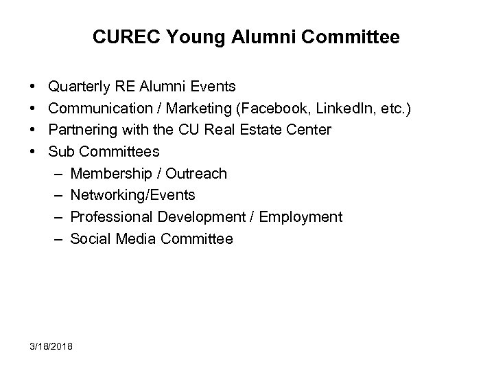 CUREC Young Alumni Committee • • Quarterly RE Alumni Events Communication / Marketing (Facebook,