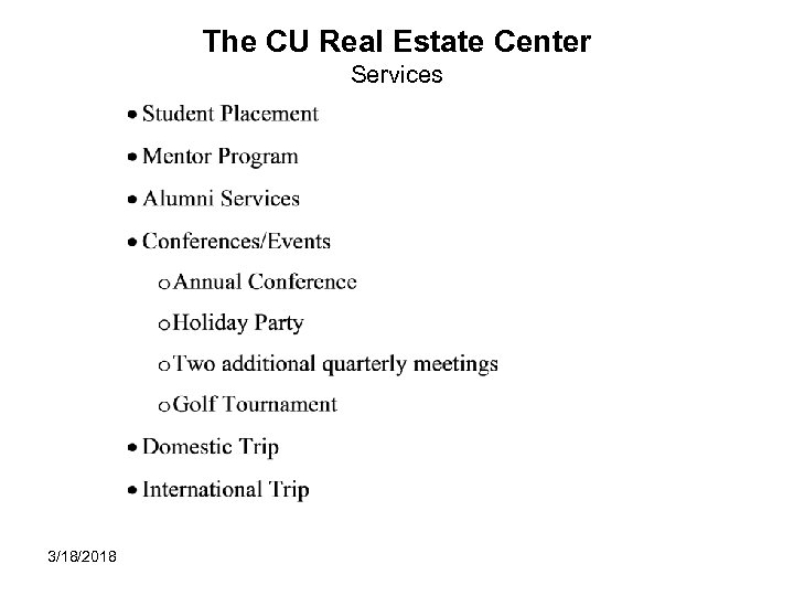 The CU Real Estate Center Services 3/18/2018 