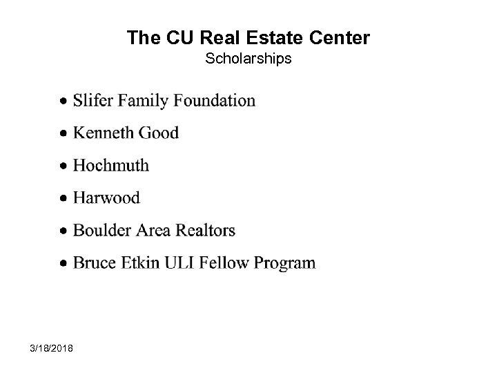 The CU Real Estate Center Scholarships 3/18/2018 