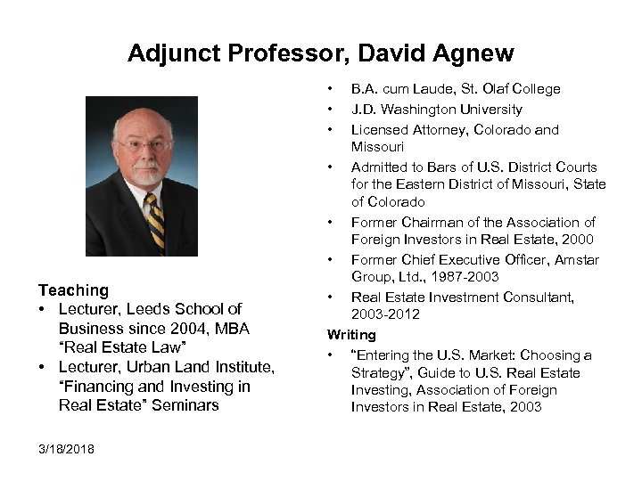 Adjunct Professor, David Agnew • • • Teaching • Lecturer, Leeds School of Business