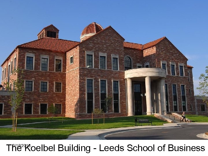 3/18/2018 The Koelbel Building - Leeds School of Business 