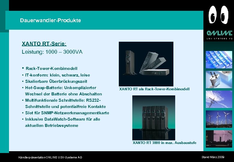 Dauerwandler-Produkte XANTO RT-Serie: Leistung: 1000 – 3000 VA • Rack-Tower-Kombimodell • IT-konform: klein, schwarz,