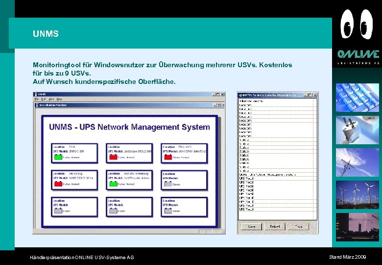 UNMS Monitoringtool für Windowsnutzer zur Überwachung mehrerer USVs. Kostenlos für bis zu 9 USVs.