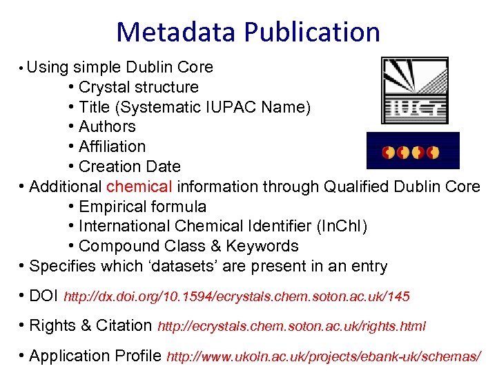 Metadata Publication • Using simple Dublin Core • Crystal structure • Title (Systematic IUPAC