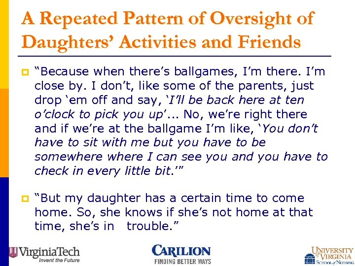 A Repeated Pattern of Oversight of Daughters’ Activities and Friends p “Because when there’s