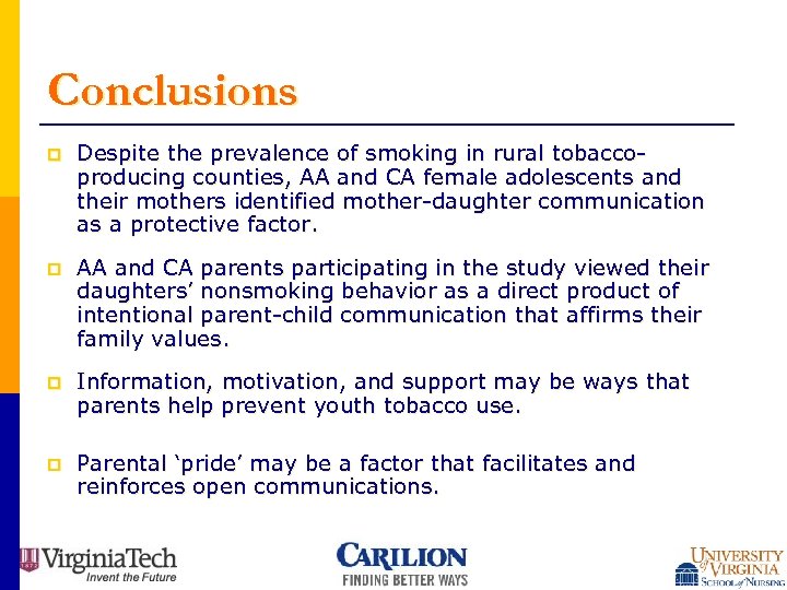 Conclusions p Despite the prevalence of smoking in rural tobaccoproducing counties, AA and CA