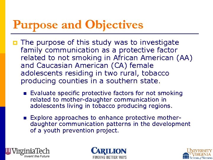 Purpose and Objectives p The purpose of this study was to investigate family communication