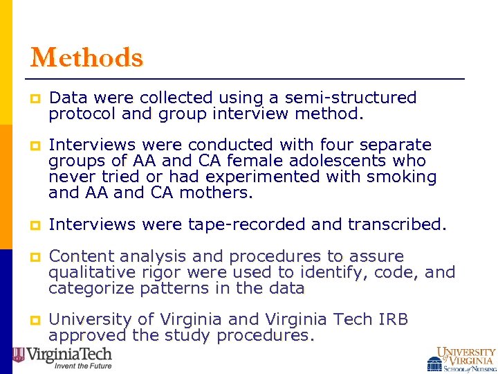 Methods p Data were collected using a semi-structured protocol and group interview method. p