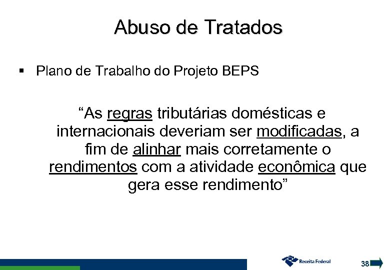 Abuso de Tratados Plano de Trabalho do Projeto BEPS “As regras tributárias domésticas e