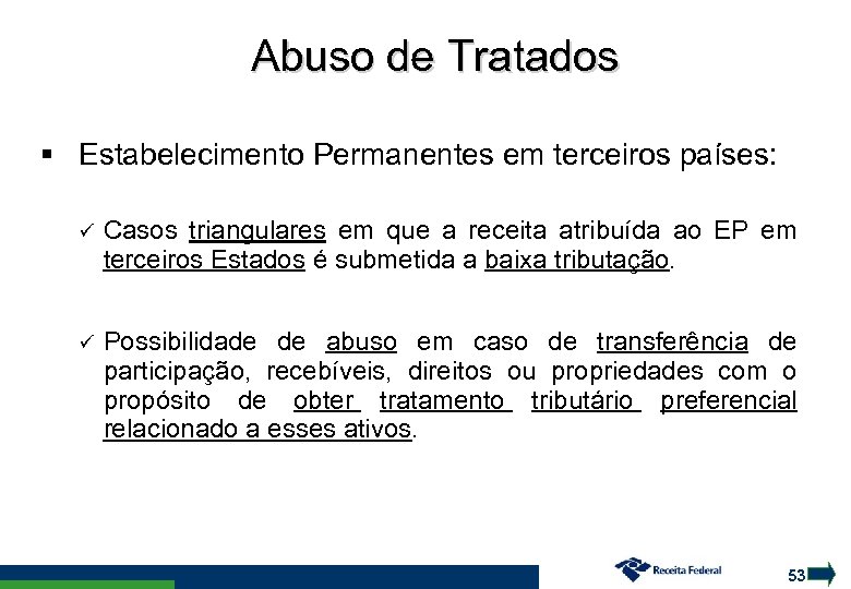 Abuso de Tratados Estabelecimento Permanentes em terceiros países: Casos triangulares em que a receita