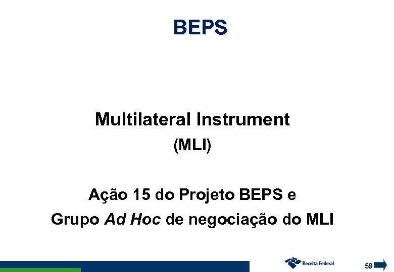 BEPS Multilateral Instrument (MLI) Ação 15 do Projeto BEPS e Grupo Ad Hoc de
