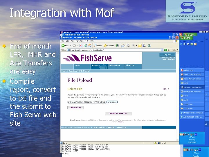 Integration with Mof • End of month • LFR, MHR and Ace Transfers are