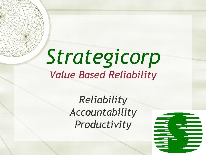 Strategicorp Value Based Reliability Accountability Productivity 