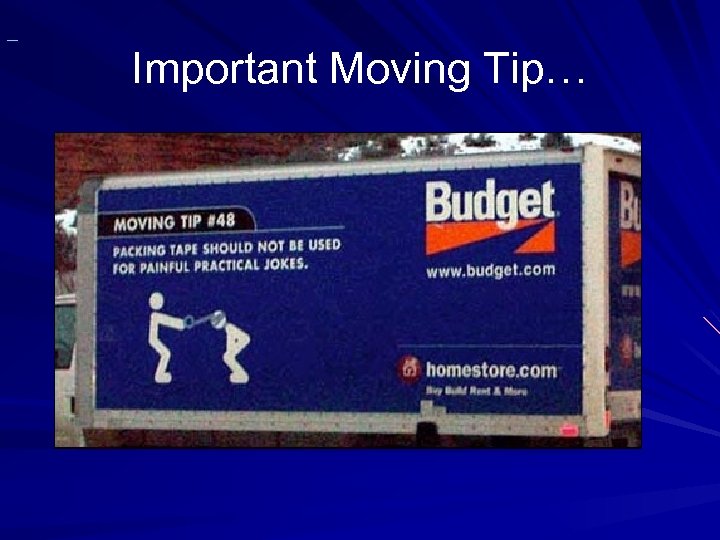  Important Moving Tip… 
