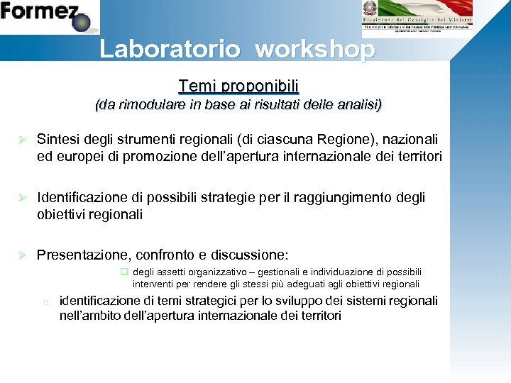 Fare clic per modificare lo stile Laboratorio workshop del titolo Temi proponibili Ø Fare(da