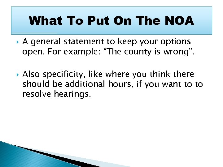 What To Put On The NOA A general statement to keep your options open.