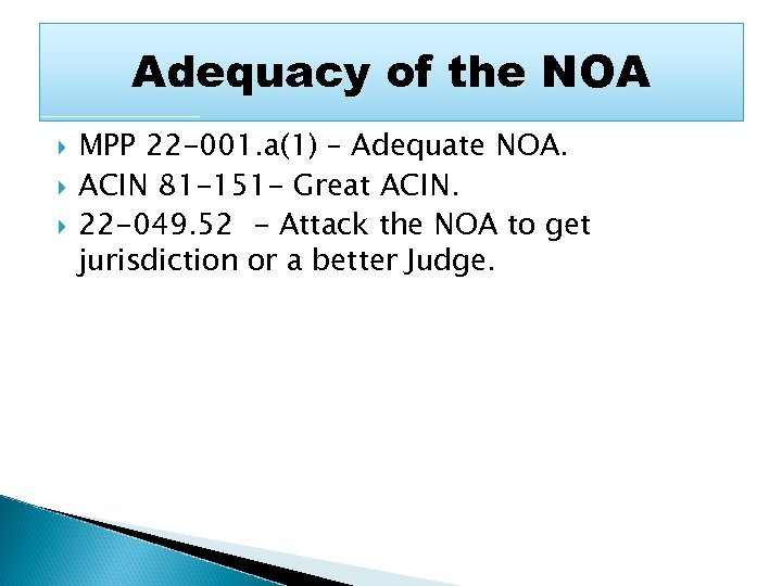 Adequacy of the NOA MPP 22 -001. a(1) – Adequate NOA. ACIN 81 -151