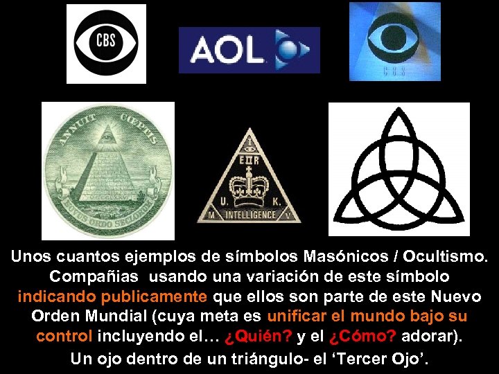 Unos cuantos ejemplos de símbolos Masónicos / Ocultismo. Compañias usando una variación de este