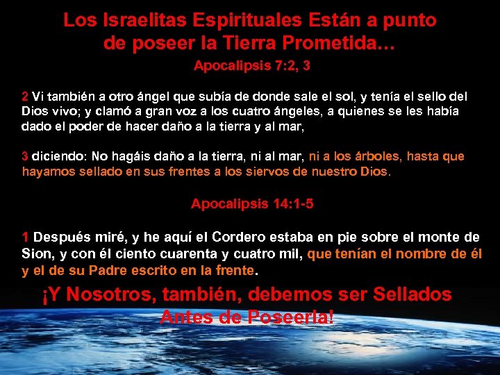 Los Israelitas Espirituales Están a punto de poseer la Tierra Prometida… Apocalipsis 7: 2,