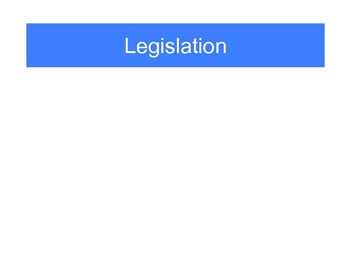 Legislation 