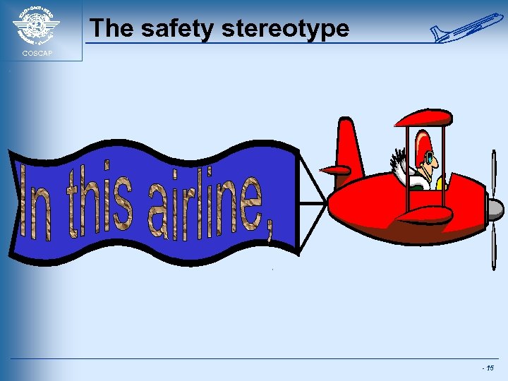 The safety stereotype COSCAP - 15 