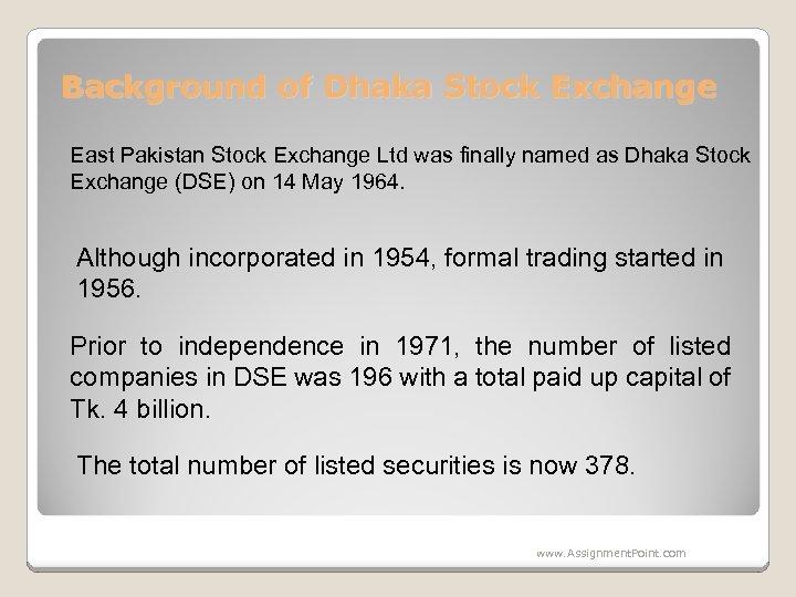 Background of Dhaka Stock Exchange East Pakistan Stock Exchange Ltd was finally named as