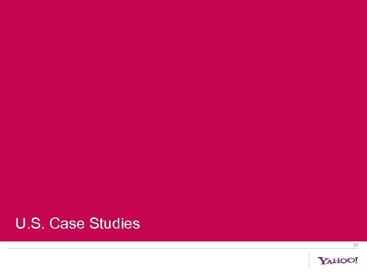 U. S. Case Studies 25 