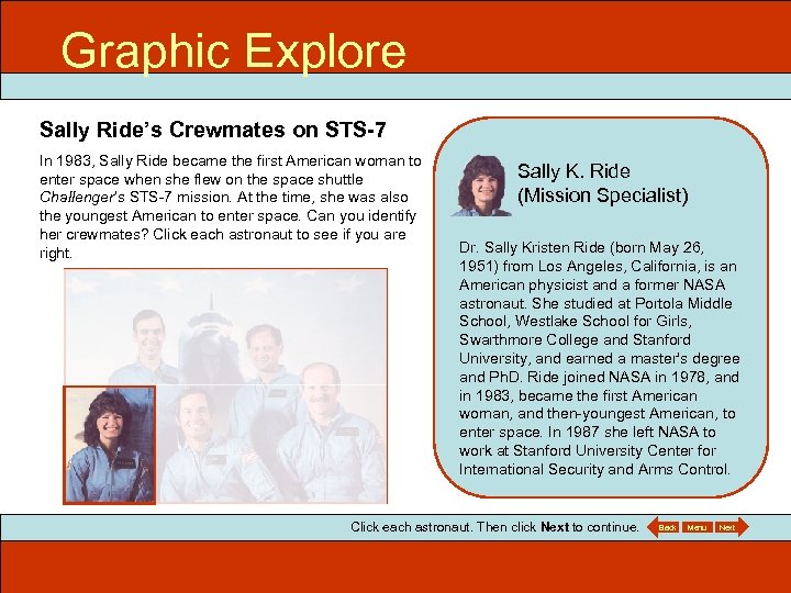 Graphic Explore 715 ITEC Sally Ride’s Crewmates on STS-7 In 1983, Sally Ride became