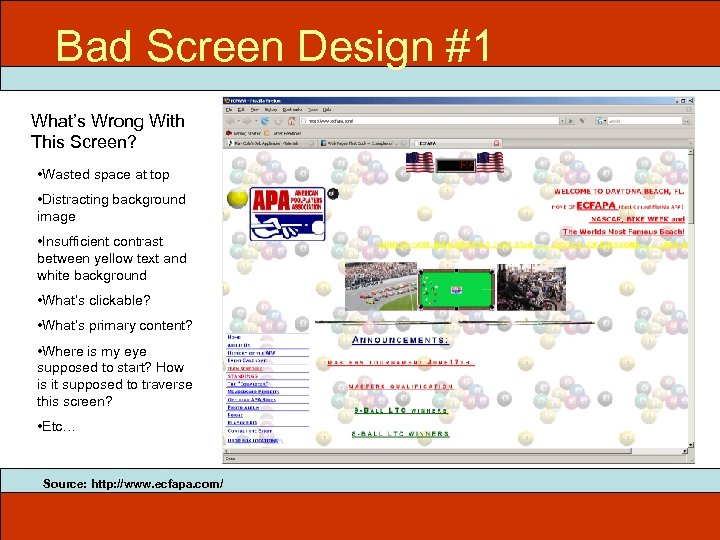 Bad Screen Design #1 What’s Wrong With This Screen? • Wasted space at top