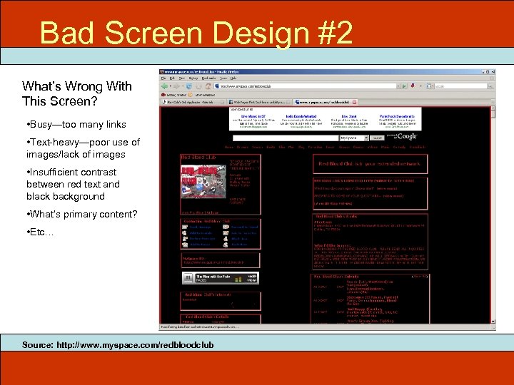 Bad Screen Design #2 What’s Wrong With This Screen? • Busy—too many links •