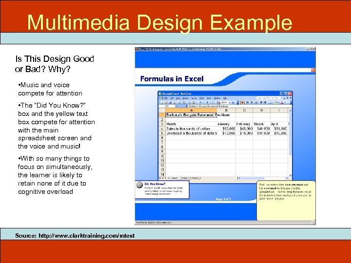 Multimedia Design Example Is This Design Good or Bad? Why? • Music and voice
