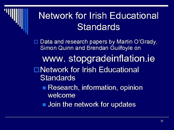 Network for Irish Educational Standards o Data and research papers by Martin O’Grady, Simon
