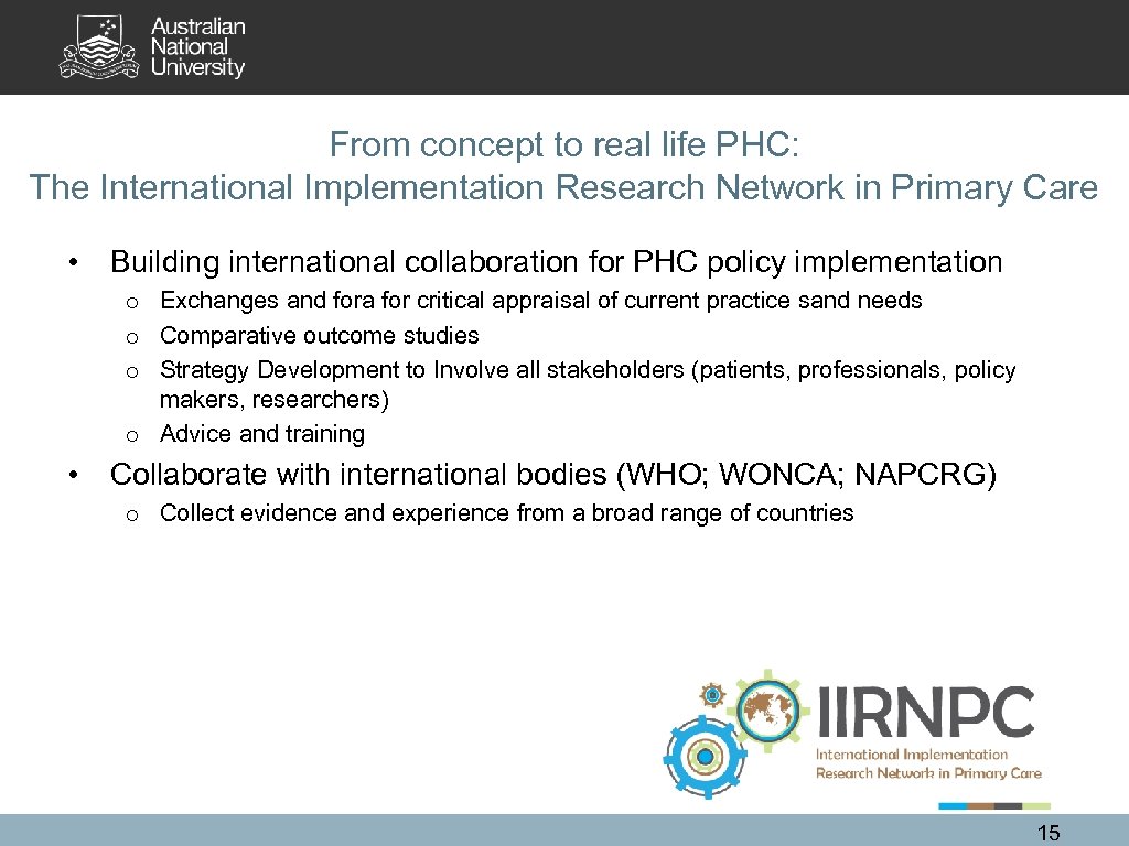 From concept to real life PHC: The International Implementation Research Network in Primary Care