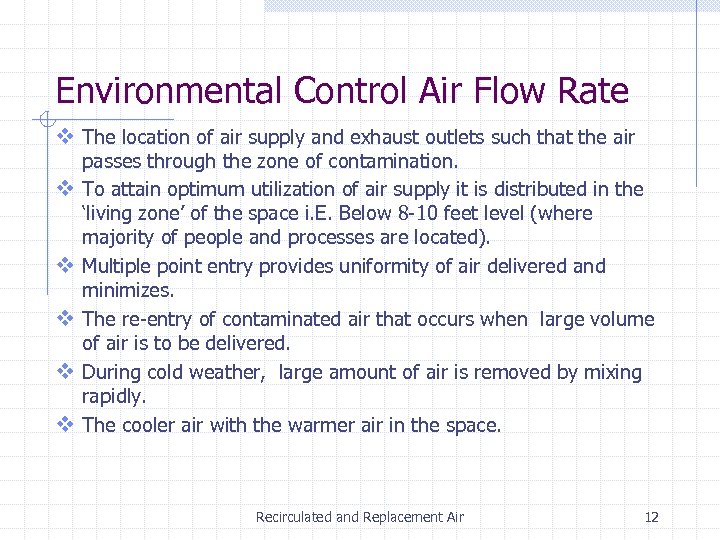 Environmental Control Air Flow Rate v The location of air supply and exhaust outlets