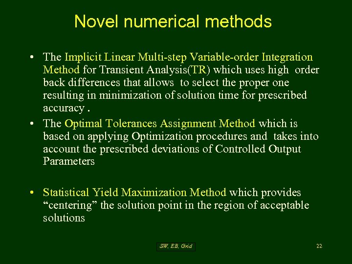 Novel numerical methods • The Implicit Linear Multi-step Variable-order Integration Method for Transient Analysis(TR)