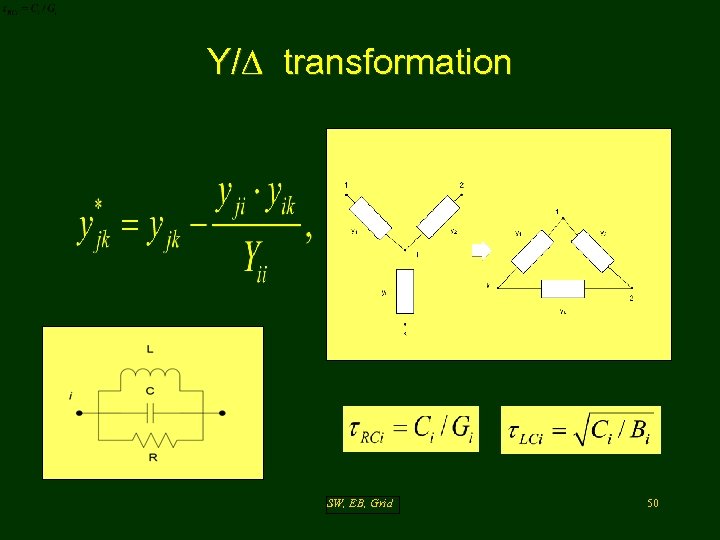 Y/∆ transformation SW, EB, Grid 50 