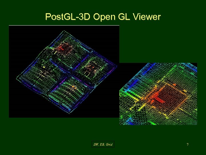 Post. GL-3 D Open GL Viewer SW, EB, Grid 7 