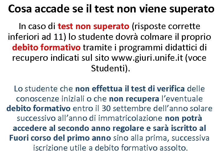 Cosa accade se il test non viene superato In caso di test non superato