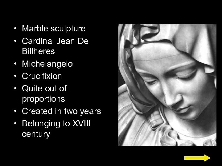 • Marble sculpture • Cardinal Jean De Billheres • Michelangelo • Crucifixion •