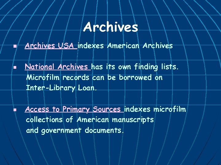 Archives n n n Archives USA indexes American Archives National Archives has its own