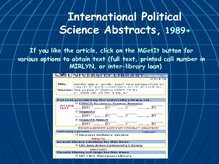 International Political Science Abstracts, 1989+ If you like the article, click on the MGet.