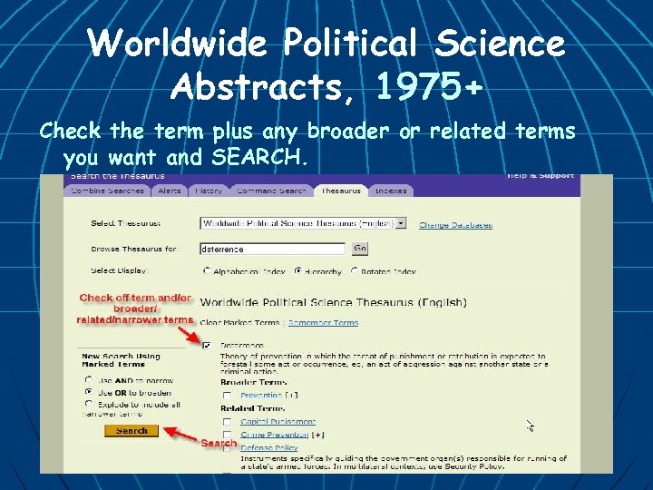 Worldwide Political Science Abstracts, 1975+ Check the term plus any broader or related terms
