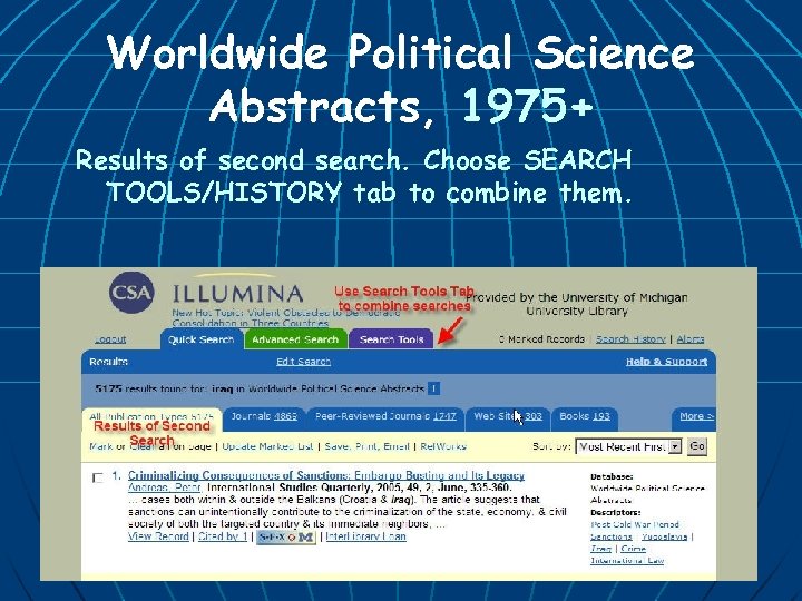 Worldwide Political Science Abstracts, 1975+ Results of second search. Choose SEARCH TOOLS/HISTORY tab to