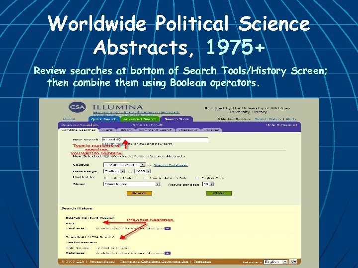 Worldwide Political Science Abstracts, 1975+ Review searches at bottom of Search Tools/History Screen; then