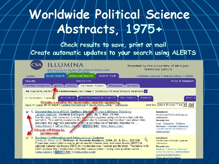Worldwide Political Science Abstracts, 1975+ Check results to save, print or mail Create automatic
