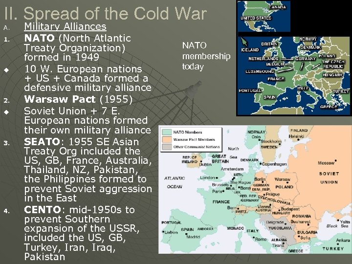 II. Spread of the Cold War A. 1. u 2. u 3. 4. Military